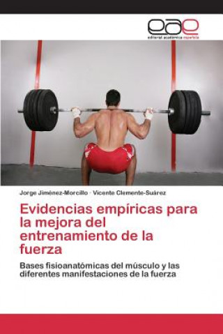Könyv Evidencias empiricas para la mejora del entrenamiento de la fuerza Jimenez-Morcillo Jorge