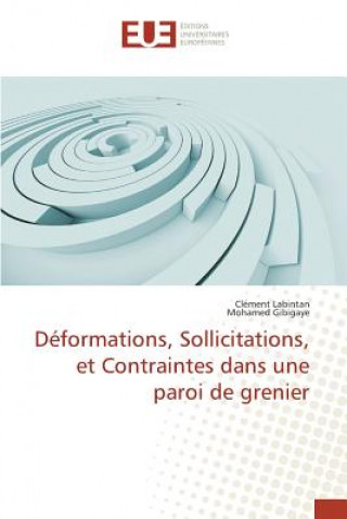 Könyv Deformations, Sollicitations, Et Contraintes Dans Une Paroi de Grenier 