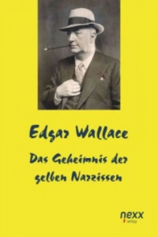 Könyv Das Geheimnis der gelben Narzissen Edgar Wallace