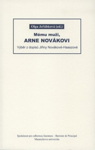 Kniha Mému muži, Arne Novákovi Olga Jeřábková