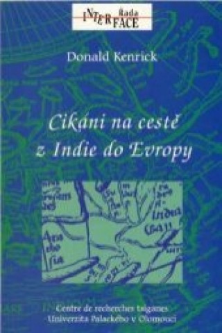 Book Cikáni na cestě z Indie do Evropy Donald Kenrick