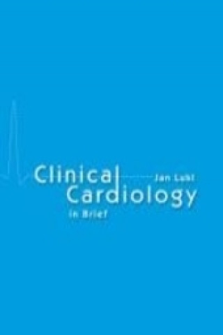 Livre Clinical Cardiology in Brief Jan Lukl