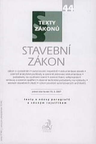 Книга Stavební zákon - právní stak ke dni 15.03.2007 collegium