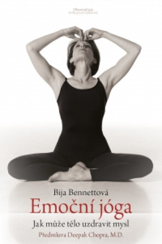 Könyv Emoční jóga Bija Bennettová
