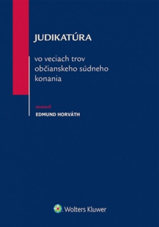 Kniha Judikatúra vo veciach trov občianskeho súdneho konania Edmund Horváth