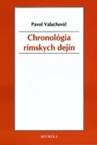 Könyv Chronológia rímskych dejín Pavol Valachovič