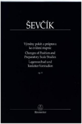 Kniha Výměny poloh a průprava ke cvičení stupnic op. 8 Otakar Ševčík