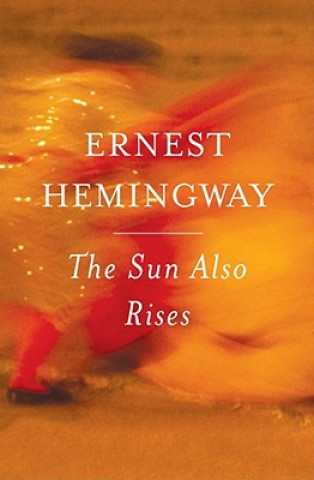 Kniha Sun Also Rises Ernest Hemingway