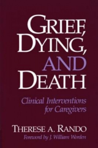 Buch Grief, Dying, and Death Therese A. Rando