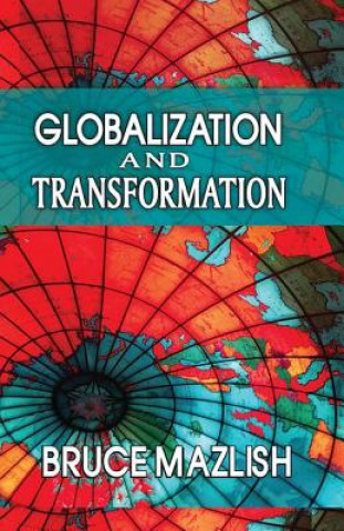 Kniha Globalization and Transformation Bruce Mazlish