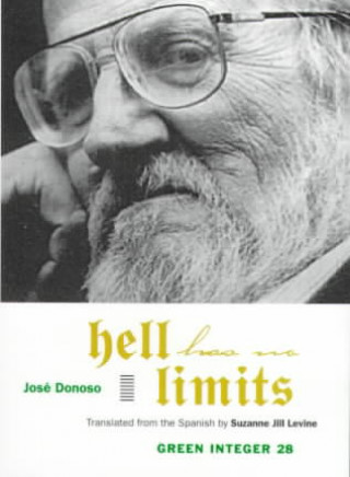 Book Hell Has No Limits Jose Donoso