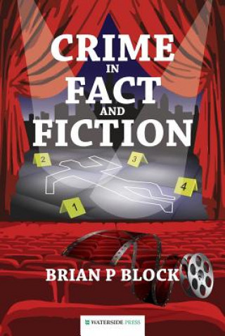 Könyv Crime in Fact and Fiction Brian P Block