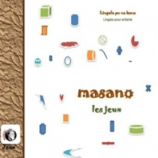 Könyv Masano - Les Jeux Mukazali Mukazali