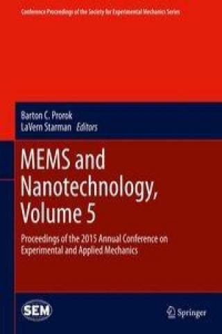 Książka MEMS and Nanotechnology, Volume 5 Barton C. Prorok