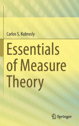 Livre Essentials of Measure Theory Carlos S. Kubrusly