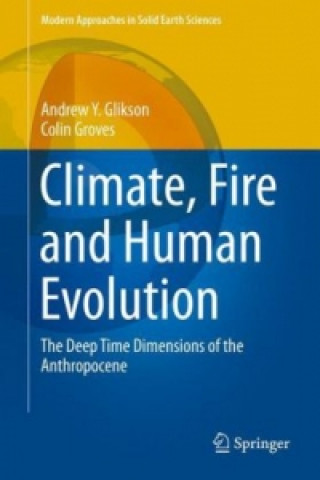 Kniha Climate, Fire and Human Evolution Andrew Y. Glikson