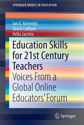 Kniha Education Skills for 21st Century Teachers Ian Geoffrey Kennedy