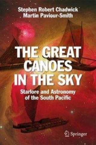 Kniha Great Canoes in the Sky Stephen Robert Chadwick