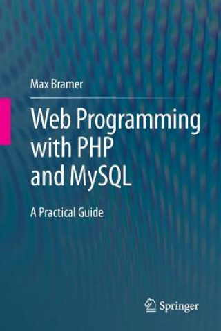 Könyv Web Programming with PHP and MySQL Max Bramer
