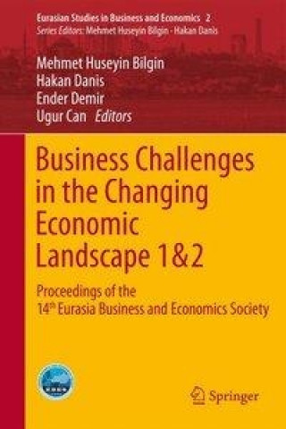 Книга Business Challenges in the Changing Economic Landscape - Vol. 1 & 2 Mehmet Huseyin Bilgin