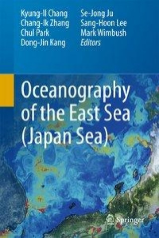 Carte Oceanography of the East Sea (Japan Sea) Kyung-Il Chang