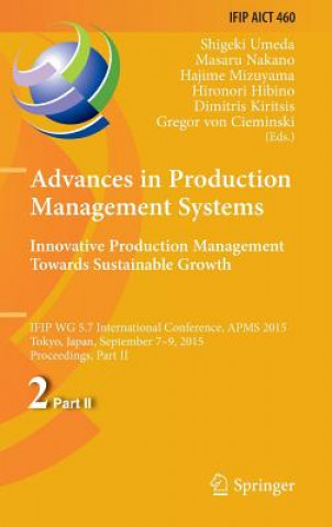 Kniha Advances in Production Management Systems: Innovative Production Management Towards Sustainable Growth Shigeki Umeda