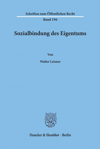 Knjiga Sozialbindung des Eigentums. Walter Leisner
