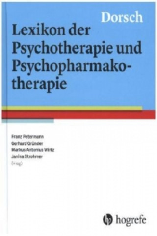 Kniha Dorsch - Lexikon der Psychotherapie und Psychopharmakotherapie Franz Petermann