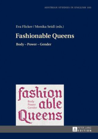 Kniha Fashionable Queens Eva Flicker