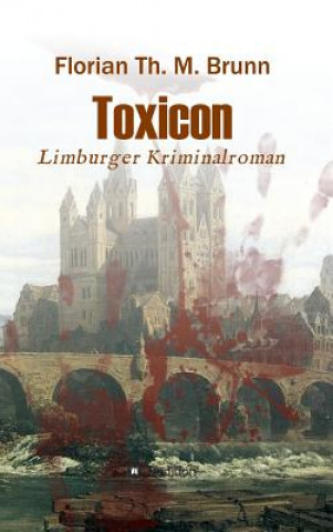 Kniha Toxicon Florian Th M Brunn