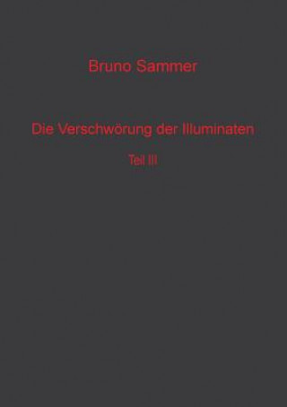 Książka Verschwoerung der Illuminaten Teil 3 Bruno Sammer