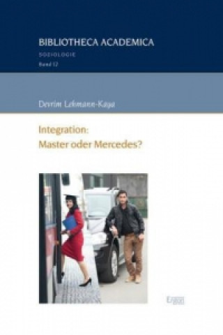 Buch Integration: Master oder Mercedes? Devrim Lehmann-Kaya