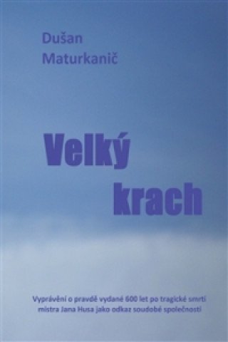 Book Velký krach Dušan Maturkanič