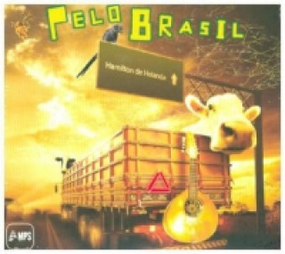Hanganyagok Pelo Brasil, 1 Audio-CD Hamilton De Holanda