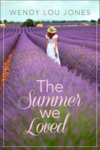 Kniha Summer We Loved Wendy Lou Jones