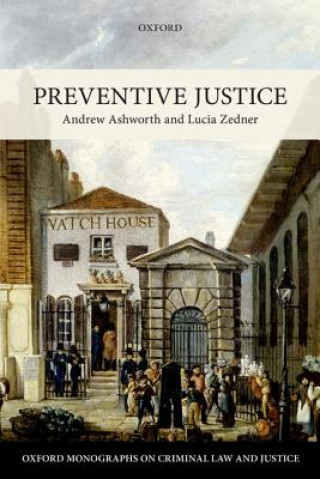 Knjiga Preventive Justice Andrew Ashworth