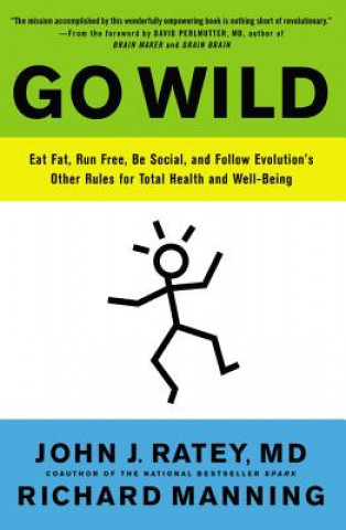 Книга Go Wild John J. Ratey