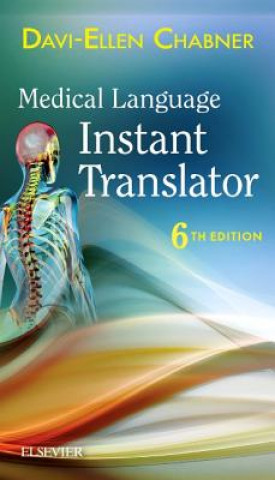 Kniha Medical Language Instant Translator Davi-Ellen Chabner
