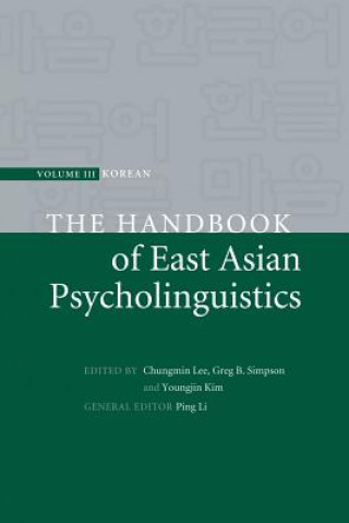 Książka Handbook of East Asian Psycholinguistics Chungming Lee