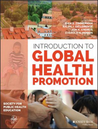 Книга Introduction to Global Health Promotion Rick S. Zimmerman