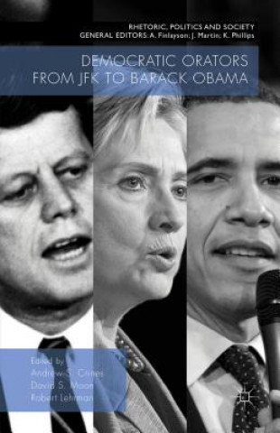 Kniha Democratic Orators from JFK to Barack Obama Andrew S. Crines