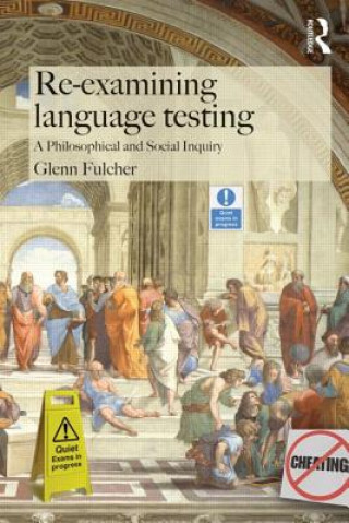 Kniha Re-examining Language Testing Glenn Fulcher