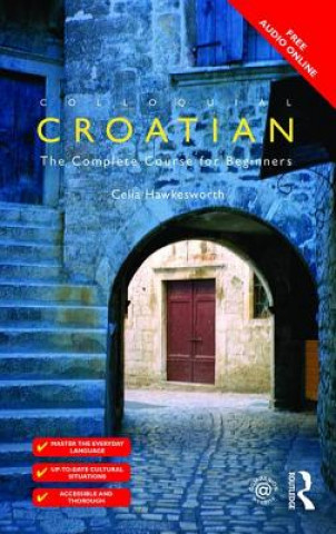 Könyv Colloquial Croatian Celia Hawkesworth