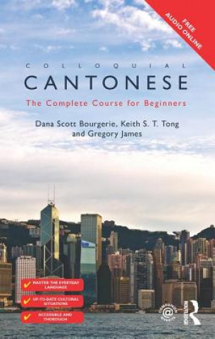 Kniha Colloquial Cantonese Dana Scott Bourgerie