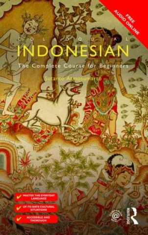 Kniha Colloquial Indonesian Sutanto Atmosumarto