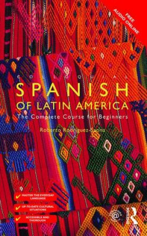 Kniha Colloquial Spanish of Latin America Roberto Carlos Rodriguez-Saona