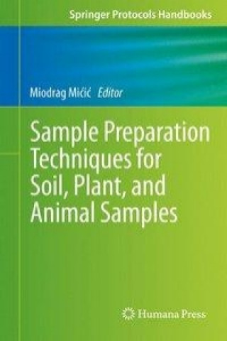 Könyv Sample Preparation Techniques for Soil, Plant, and Animal Samples Miodrag Micic