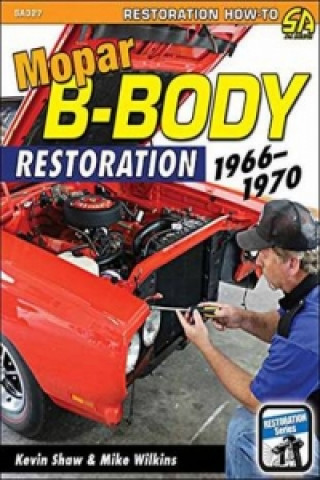 Knjiga Mopar B-Body Restoration Kevin Shaw