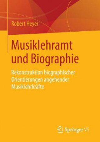 Kniha Musiklehramt Und Biographie Robert Heyer