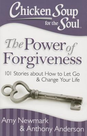 Carte Chicken Soup for the Soul: The Power of Forgiveness Charlesbridge